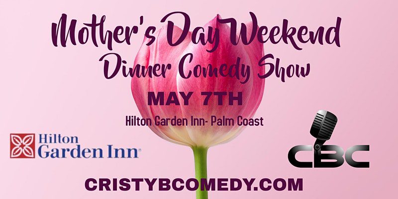 mothers day comedy show in palm coast